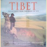Tibet: Reflections from the Wheel of Life door Carroll Dunham e.a.
