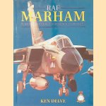 RAF Marham: The operational history of Britain's front-line base from 1916 to the present day door Ken Delve