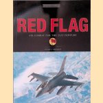 Red Flag: Air Combat for the 21st Century door Tyson V. Rininger