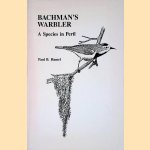 Bachman's Warbler: A Species in Peril
Paul B. Hamel
€ 40,00 Bachman's Warbler: A Species in Peril
Paul B. Hamel
€ 40,00