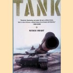 Tank: The Progress of a Monstrous War Machine door Patrick Wright