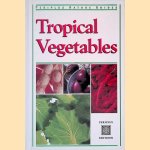 Tropical Vegetables
Wendy Hutton
€ 7,00 Tropical Vegetables
Wendy Hutton
€ 7,00
