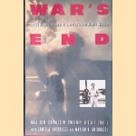 War's End: An Eyewitness Account of America's Last Atomic Mission door Maj. Gen. Charles W. Sweeney e.a.