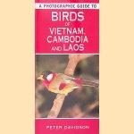 A Photographic Guide to Birds of Vietnam, Cambodia and Laos door Peter Davidson