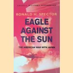 Eagle Against The Sun: The American War With Japan
Ronald Spector
€ 9,00 Eagle Against The Sun: The American War With Japan
Ronald Spector
€ 9,00