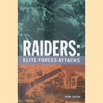 Raiders: Elite Forces Attacks door John Laffin