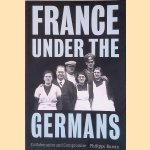France Under the Germans: Collaboration and Compromise
Philippe Burrin
€ 10,00