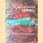 In Search of Opal
Archie Kalokerinos
€ 8,00 In Search of Opal
Archie Kalokerinos
€ 8,00