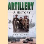 Artillery: A History door John Norris