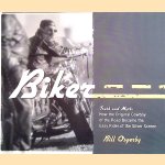 Biker: Truth And Myth: How The Original Cowboy Of The Road Became The Easy Rider Of The Silver Screen door Bill Osgerby