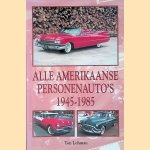 Alle Amerikaanse personenauto's 1945-1985
Ton Lohman
€ 17,50