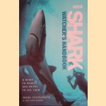 The Shark Watcher's Handbook: A Guide to Sharks and where to See Them
Mark Carwardine e.a.
€ 15,00 The Shark Watcher's Handbook: A Guide to Sharks and where to See Them
Mark Carwardine e.a.
€ 15,00