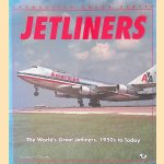 Jetliners: The World's Great Jetliners, 1950s to Today. door Clinton H. Groves