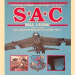SAC: A Primer of Modern Strategic Air Power
Bill Yenne
€ 12,50 SAC: A Primer of Modern Strategic Air Power
Bill Yenne
€ 12,50