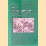 De bosjesmannen: Beschaving uit het stenen tijdperk van zuidelijk Afrika
J. Glazenburg
€ 8,00 De bosjesmannen: Beschaving uit het stenen tijdperk van zuidelijk Afrika
J. Glazenburg
€ 8,00