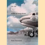 Cabine: Koffie op hoog niveau: 65 jaar historie KLM cabinepersoneel *GESIGNEERD* door Peter Steinmetz