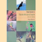 Field Guide to Tasmanian Birds
Dave Watts
€ 25,00 Field Guide to Tasmanian Birds
Dave Watts
€ 25,00