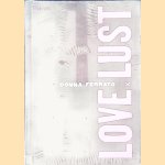 Donna Ferrato: Love and Lust
Melissa Harris
€ 30,00 Donna Ferrato: Love and Lust
Melissa Harris
€ 30,00