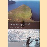 Struinen op IJsland door Ruud Schaafsma
