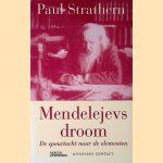 Mendelejevs droom: De speurtocht naar de elementen door Paul Strathern