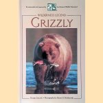 Grizzly: Wilderness Legend door George Laycock