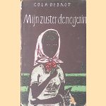 Mijn zuster
Cola Debrot
€ 15,00 Mijn zuster
Cola Debrot
€ 15,00