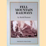 Fell Mountain Railways door Keith Pearson