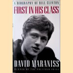First in His Class: A Biography of Bill Clinton door David Maraniss