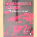 Motorcycle Racing with the Continental Circus 1920 to 1970 door Chris Pereira