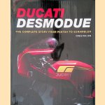 Ducati Desmodue: The Complete Story from Pantah to Scrambler door Greg Pullen