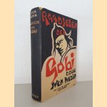 Raadselen der Gobi: de Zweedsch-Duitsch-Chineesche ontdekkingsreis door de Gobi Woestijn gedurende de jaren 1928-1930 door Sven Anders Hedin
