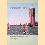 Op eenzame hoogte: De watertoren van Aalsmeer 1928-2008
Constantijn Hoffscholte e.a.
€ 9,00 Op eenzame hoogte: De watertoren van Aalsmeer 1928-2008
Constantijn Hoffscholte e.a.
€ 9,00