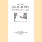Drie-kwart eeuw Noordzeekanaal
G.M Greup
€ 8,00