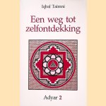 Een weg tot zelfontdekking door Iqbal K. Taimni