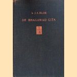 De Bhagawad Gita door J.A. Blok