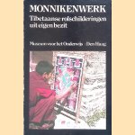 Monnikenwerk: Tibetaanse rolschilderingen uit eigen bezit door P.J.W. Bettenhaussen