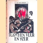 Tusschen vuur en ijzer: De eerlijke eenvoudige geschiedenis van 4 dagen harde strijd op de Grebbeberg, van de weken in krijgsgevangenschap doorgebracht en van de blijde terugkeer in het Vaderland
H. van Heerde
€ 6,00 Tusschen vuur en ijzer: De eerlijke eenvoudige geschiedenis van 4 dagen harde strijd op de Grebbeberg, van de weken in krijgsgevangenschap doorgebracht en van de blijde terugkeer in het Vaderland
H. van Heerde
€ 6,00