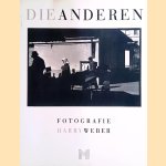Die Anderen: Fotografien von Harry Weber
Harry Weber
€ 10,00