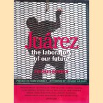 Juárez: The Laboratory of Our Future
Charles Bowden
€ 12,50 Juárez: The Laboratory of Our Future
Charles Bowden
€ 12,50