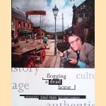 Flogging a Dead Horse: Heritage Culture and Its Role in Post-industrial Britain door Paul Reas e.a.
