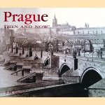 Prague Then and Now door J. M. Lau