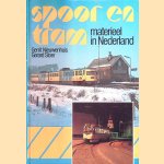 Spoor en tram: materieel in Nederland door Gerrit Nieuwenhuis e.a.