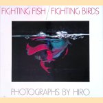 Fighting Fish, Fighting Birds door Susanna Moore