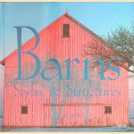 Barns: style & structure door Michael Karl Witzel