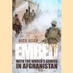 Embed. To the End With the World's Armies in Afghanistan
Nick Allen
€ 12,50 Embed. To the End With the World's Armies in Afghanistan
Nick Allen
€ 12,50