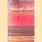 What wood is that? A manual of wood identification: with 40 actual wood samples and 79 illustrations in the tekst
Herbert L. Edlin
€ 25,00 What wood is that? A manual of wood identification: with 40 actual wood samples and 79 illustrations in the tekst
Herbert L. Edlin
€ 25,00