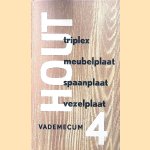 Hout vademecum 4: triplex, meubelplaat, spaanplaat, vezelplaat door Stichting Houtvoorlichtingsinstituut
