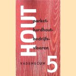 Hout vademecum 5: parket-, hardhout-, bedrijfsvloeren
Stichting Houtvoorlichtingsinstituut
€ 15,00 Hout vademecum 5: parket-, hardhout-, bedrijfsvloeren
Stichting Houtvoorlichtingsinstituut
€ 15,00