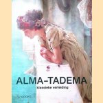 Alma-Tadema: klassieke verleiding door Elizabeth Prettejohn