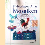 Bildvorlagen-Atlas Mosaiken: 150 Motive mit Farbvarianten
Rosalind Wates
€ 8,00 Bildvorlagen-Atlas Mosaiken: 150 Motive mit Farbvarianten
Rosalind Wates
€ 8,00